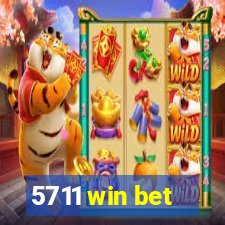 5711 win bet